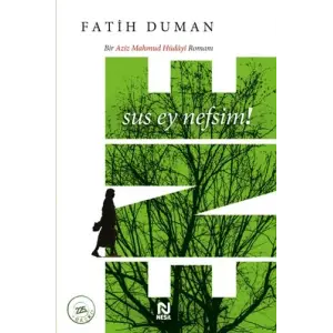 Ene - Sus Ey Nefsim!