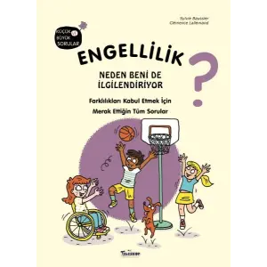 Engellilik Neden Beni de İilendiriyor?