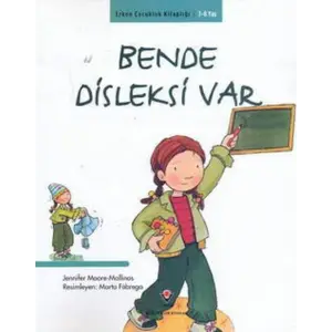 Erken Çukluk lığı-Bende Disleksi Var