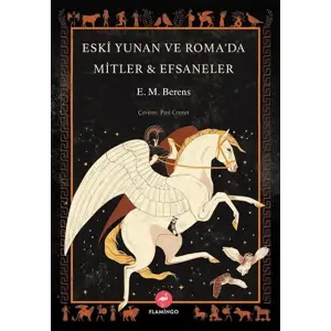 Eski Yunan Ve Roma’da Mitler & Efsaneler