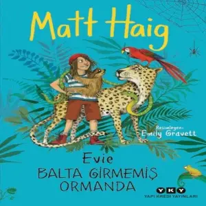 Evie Balta Girmemiş Ormanda