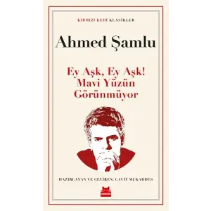 Ey Aşk, Ey Aşk! Mi Yüzün Görünmüyor