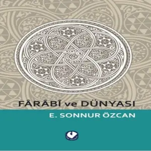 Farabi ve Dünyası