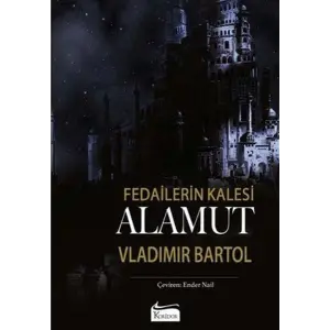 Fedailerin Kalesi Alamut (Bez Ciltli)