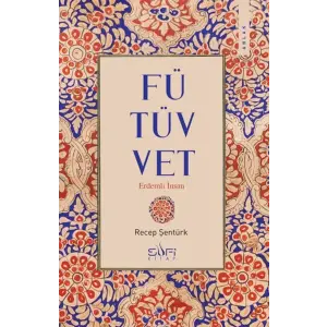 Fütüvvet - Erdemli İnsan
