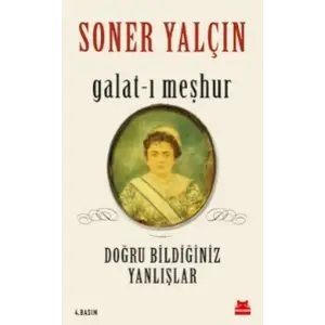 Galat-ı Meşhur - Doğru Bildiğiniz Yanlışlar
