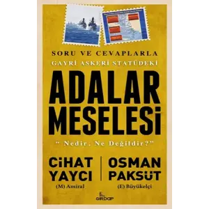 Gayri Askeri Statüdeki Adalar Meselesi