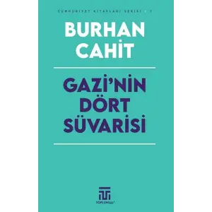 Gazi’nin Dört Süi