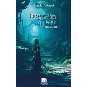Gece cısı Aybüke 1 - Yolazdıran