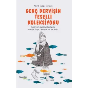 Genç Dervişin Teselli Koleksiyonu