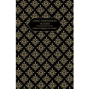Genç Wertherin Acıları (Altın Yaldızlı - Ciltli)