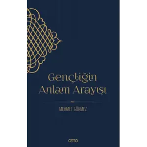 Gençliğin Anlam Arayışı