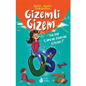 Gizem Ah Bir Çarpan Eleman Olsam