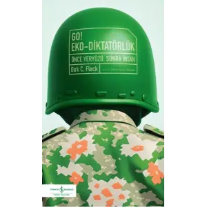 Go! Eko-Diktatörlük – Önce Yeryüzü, Sonra İnsan