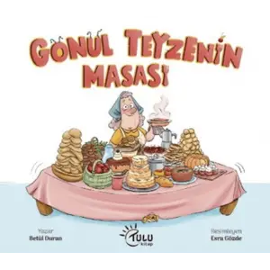Gönül Teyzenin Masası