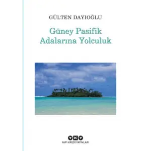 Güney Pasifik Adalarına Yolculuk