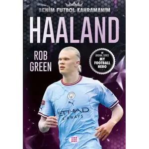 Haaland – Benim Futbol Kahramanım
