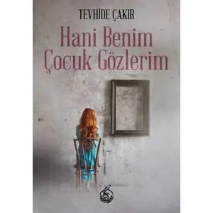 Hani Benim Çuk Gözlerim