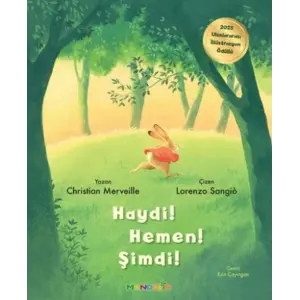 Haydi! Hemen! Şimdi!