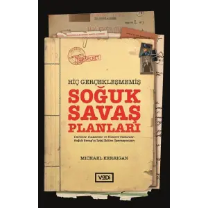 Hiç Gerçekleşmemiş Soğuk Saş Planları