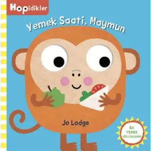 Hopidikler, Yemek Saati, Maymun