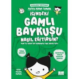 İçindeki Gamlı Baykuşu Nasıl Eğitirsin