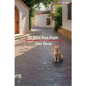 İki Hafta Önce Bugün