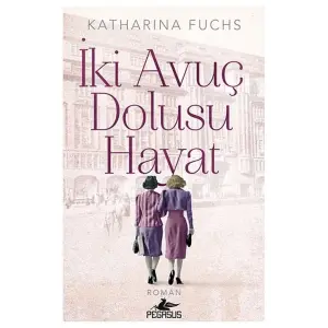 İki Huç Dolusu Hayat