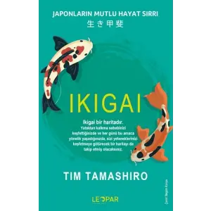 Ikıgaı - Japonların Mutlu Hayat Sırrı
