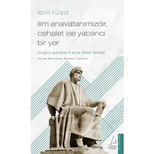 İlim Anatanımızdır, Cehalet İse Yabancı Bir Yer