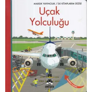 İlk larım-Uçak Yolculuğu