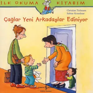 İlk Okuma Kitabım Çağlar Yeni Arkadaş Ediniyor