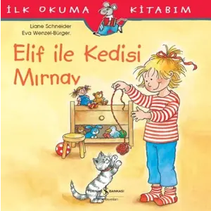 İlk Okuma Kitabım - Elif ile Kedisi Mırn