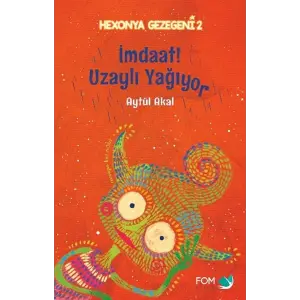İmdat Uzaylı Yağıyor