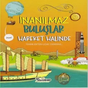 İnanılmaz Buluşlar Hareket Halinde