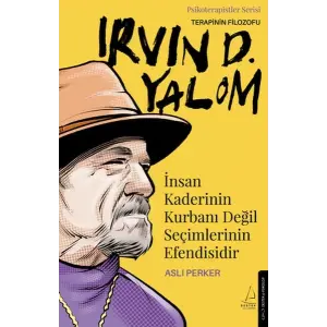 İnsan Kaderinin Kurbanı Değil Seçimlerinin Esidir – Irvin D. Ym