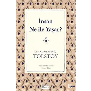 İnsan Ne ile Yaşar?