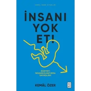 İnsanı  Et- Dünyayı İnsansızlaştırma Saşları