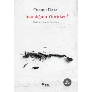 İnsanlığımı Yitirirken