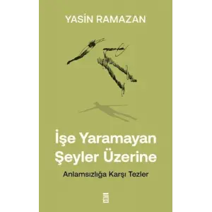 İşe mayan Şeyler Üzerine