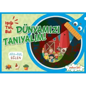 Işığı, Tut, Dünyamızı Tanıyalım!