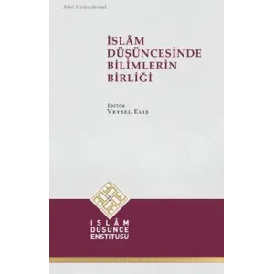 İslam Düşüncesinde Bilimlerin Birliği