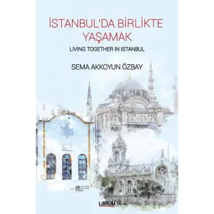 İstanbul’da Birlikte Yaşamak