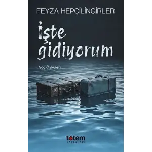 İşte Gidiyorum