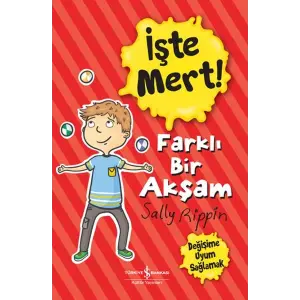 İşte Mert! - Farklı Bir Akşam - e Uyum Sağlamak