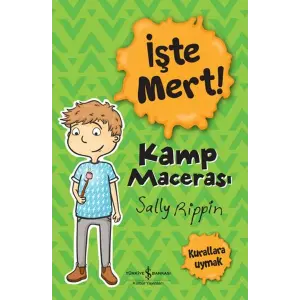 İşte Mert! - Kamp Macerası - Kurallara Uymak