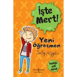 İşte Mert! - Yeni Öğretmen - Yeniliğe Açık Olmak