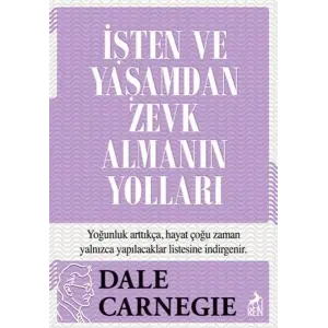 İşten ve Yaşamdan Zevk Almanın Yolları