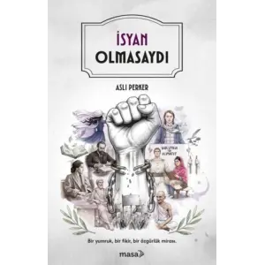 İsyan Olmasaydı