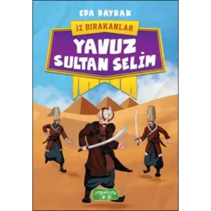 İz Bırakanlar - Yuz Sultan Selim